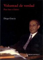 Voluntad de verdad : para leer a Zubiri