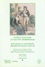 Euskal baladak eta kantu herrikoiak = Baladas y canciones tradicionales vascas