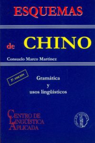 Esquemas de chino : gramática y usos lingüísticos