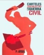 Carteles socialistas de la guerra civil