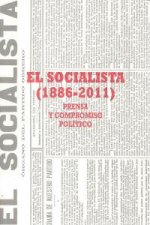 El socialista (1886-2011) : prensa y compromiso político
