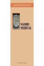 Madrid Medieval : recorridos didácticos por Madrid