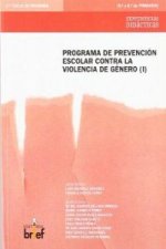 Programa de prevención escolar contra la violencia de género (I)