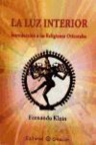 La luz interior : introducción a las religiones orientales