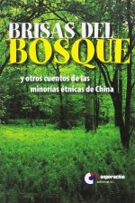 Brisas del bosque : y otros cuentos de las minorías étnicas de China