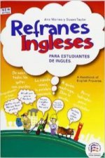 Refranes ingleses para estudiantes de inglés = English proverbs for students of English