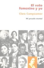 El voto femenino y yo : mi pecado mortal