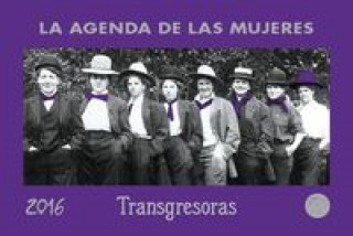 La agenda de las mujeres transgresoras 2016