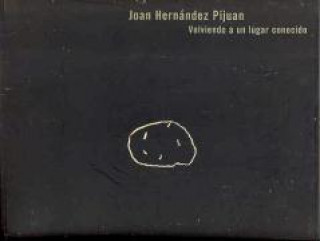 Joan Hernández Pijuán : volviendo a un lugar conocido