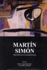 Martín Simón. Tres épocas fundamentales