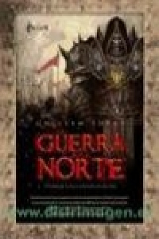 La guerra por el Norte