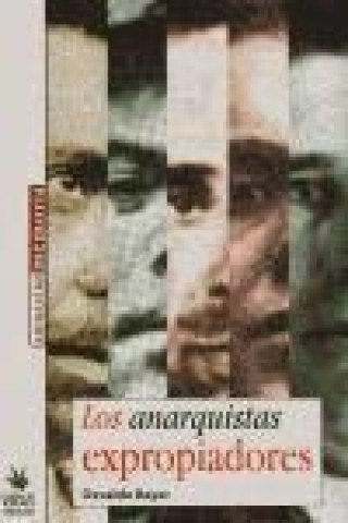 Los anarquistas expropiadores