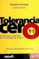 Tolerancia cero : estrategias y prácticas de la sociedad de control