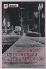 Los pasos (in)visibles de la prostitución : estigma, persecución y vulneración de derechos de las trabajadoras sexuales de Barcelona