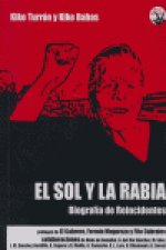 El sol y la rabia : biografía de Reincidentes