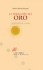 La fundación del oro : poesía completa (1971-1994)