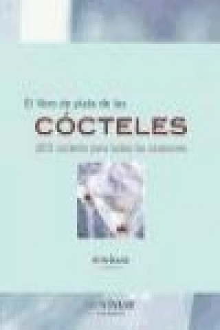 LIBRO DE PLATA DE LOS CÓCTELES, EL. 11 cócteles para todas las ocasiones