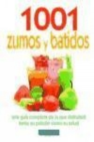 1001 zumos y batidos