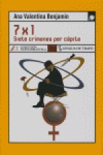 7 x 1 : siete crímenes per cápita
