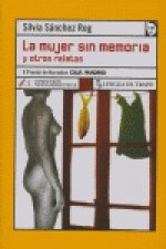 La mujer sin memoria : y otros relatos