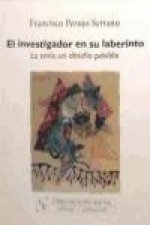 El investigador en su laberinto : la tesis, un desafío posible