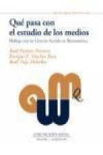 Qué pasa con el estudio de los medios : diálogo con las ciencias sociales en Iberoamérica