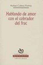 Hablando de amor con el cobrador del frac