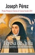 Teresa de Avila y La Espana de Su Tiempo