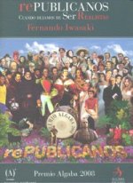 Republicanos : cuando dejamos de ser realistas