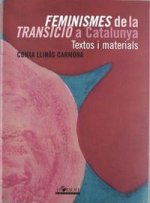 Feminismes de la transició a Catalunya : textos i materials