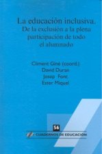 La educación inclusiva : de la exclusión a la plena participación del alumnado