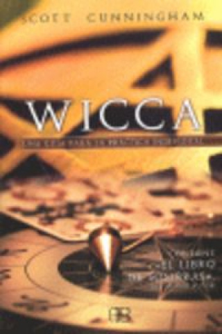 Wicca : una guía para la práctica individual