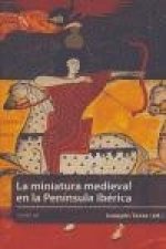 La miniatura medieval en la Península Ibérica