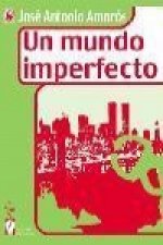 Un mundo imperfecto