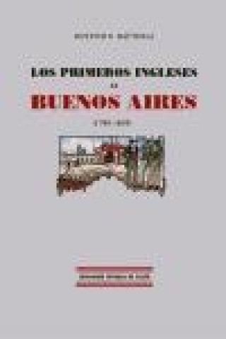Los primeros ingleses en Buenos Aires (1780-1830)