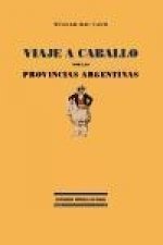 Viaje a caballo por las provincias argentinas