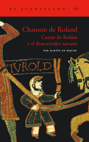 Chanson de Roland : Cantar de Roldán y el Roncesvalles Navarro