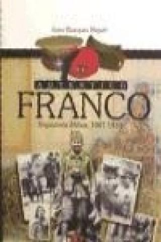 Auténtico Franco : trayectoria militar, 1907-1939