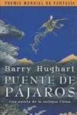 Puente de pájaros : una novela de la antigua China