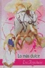 Lo más dulce