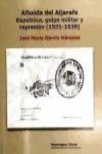 Albaida del Aljarafe. República, golpe militar y represión (1931-1939)