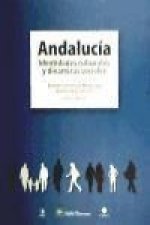 Andalucía : identidades culturales y dinámicas sociales