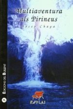 Multiaventura als Pirineus