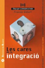 Les cares de la integració : per a entendre el racisme