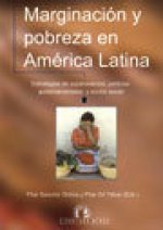Marginación y pobreza en América Latina : estrategias de supervivencia, políticas gubernamentales y acción social