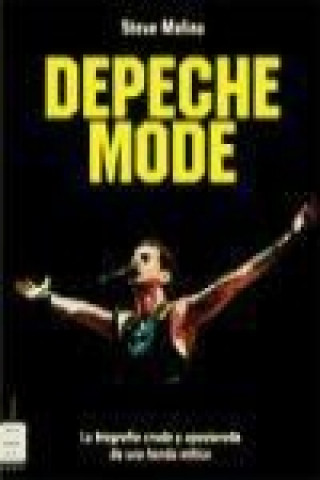 Depeche Mode : la biografía cruda y apasionada de una banda mítica