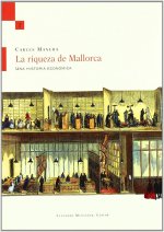 La riqueza de Mallorca : una historia económica