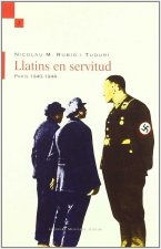 Llatins en servitud : Paris, 1940-1944