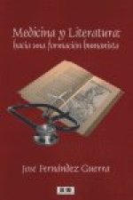 Medicina y literatura : hacia una formación humanista