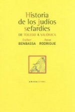 Historia de los judíos sefardíes : de Toledo a Salónica